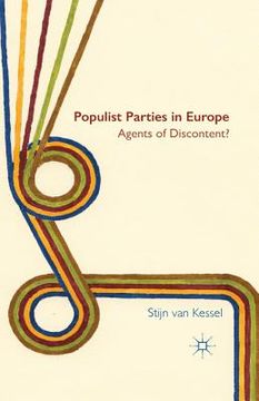 portada Populist Parties in Europe: Agents of Discontent? (en Inglés)