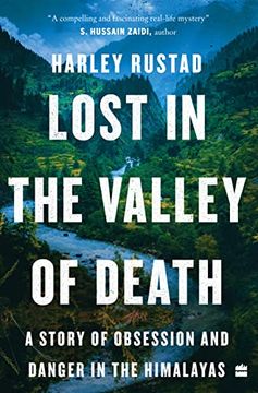 portada Lost in the Valley of Death: A Story of Obsession and Danger in the Himalayas (en Inglés)