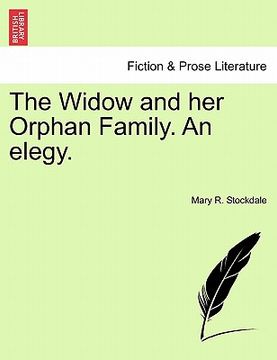 portada the widow and her orphan family. an elegy. (en Inglés)