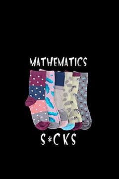 portada Mathematics S*Cks (School Sucks) (en Inglés)