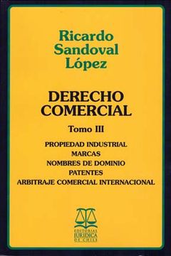 portada Derecho Comercial. Tomo III: Propiedad industrial, Marcas, Nombres de dominio, Patentes, Arbitraje comercial internacional (in Spanish)
