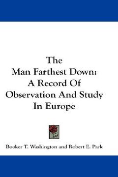 portada the man farthest down: a record of observation and study in europe (in English)