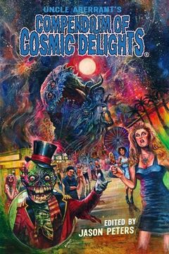 portada Uncle Aberrant's Compendium of Cosmic Delights (in English)