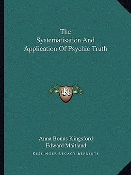 portada the systematisation and application of psychic truth (en Inglés)