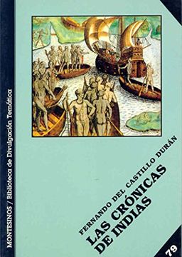 portada Las Crónicas de Indias (Biblioteca de Divulgación Temática) (in Spanish)