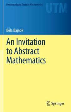 portada an invitation to abstract mathematics (en Inglés)