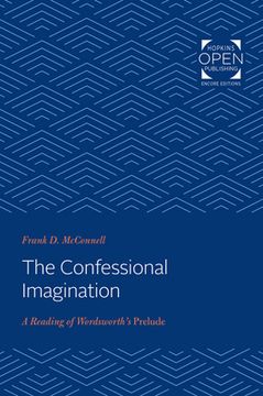 portada The Confessional Imagination: A Reading of Wordsworth's Prelude (en Inglés)