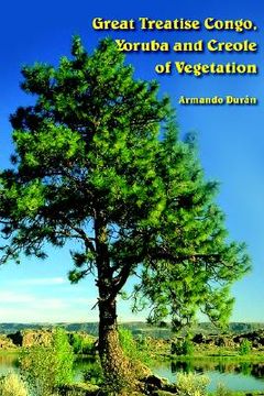 portada great treatise congo, yoruba and creole of vegetation (en Inglés)