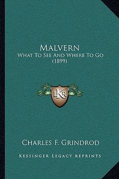 portada malvern: what to see and where to go (1899)