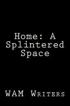 portada Home: A Splintered Space (en Inglés)