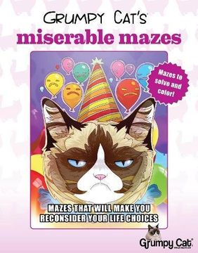 portada Grumpy Cat's Miserable Mazes: Mazes That Will Make You Reconsider Your Life Choices (Colouring Books)