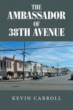 portada The Ambassador of 38Th Avenue de Kevin Carroll(Balboa pr)