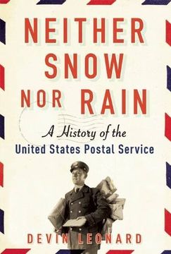 portada Neither Snow nor Rain: A History of the United States Postal Service