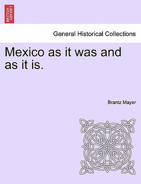 portada mexico as it was and as it is. (en Inglés)