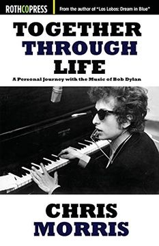 portada Together Through Life: A Personal Journey With the Music of bob Dylan (in English)