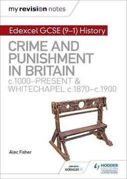 portada My Revision Notes: Edexcel GCSE (9-1) History: Crime and punishment in Britain, c1000-present and Whitechapel, c1870-c1900 (Hodder GCSE History for Edexcel) 