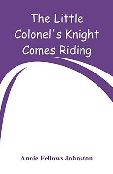 portada The Little Colonel's Knight Comes Riding (in English)