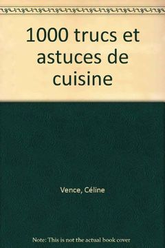 portada 1000 Trucs et Astuces de Cuisine
