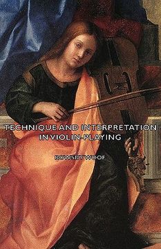 portada technique and interpretation in violin-playing (en Inglés)