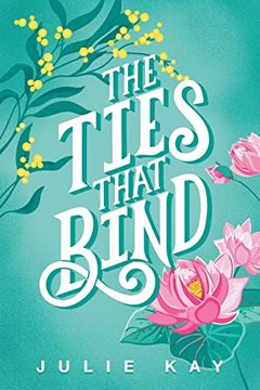 portada The Ties That Bind (en Inglés)