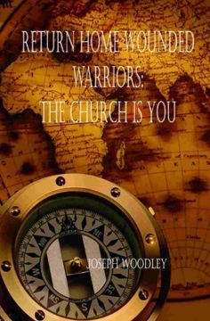 portada Return Home Wounded Warriors: The Church is You