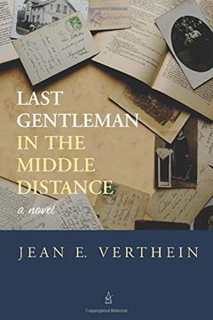 portada Last Gentleman in the Middle Distance: A Novel 