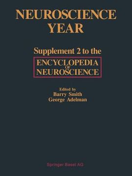 portada Neuroscience Year: Supplement 2 to the Encyclopedia of Neuroscience (en Inglés)