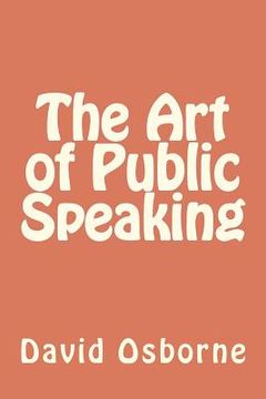 portada the art of public speaking (en Inglés)