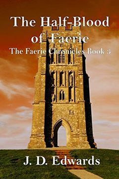 portada The Half-Blood of Faerie: The Faerie Chronicles Book 3 (en Inglés)