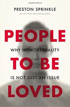 portada People to Be Loved: Why Homosexuality Is Not Just an Issue (in English)