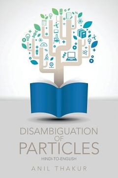 portada Disambiguation of Particles: Hindi-to-English (en Inglés)
