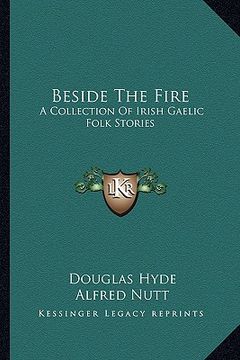 portada beside the fire: a collection of irish gaelic folk stories