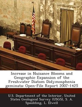 portada Increase in Nuisance Blooms and Geographic Expansion of the Freshwater Diatom Didymosphenia Geminata: Open-File Report 2007-1425 (en Inglés)