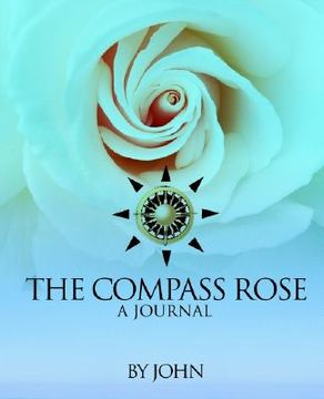 portada the compass rose: a journal (en Inglés)