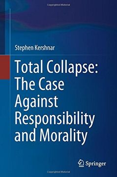 portada Total Collapse: The Case Against Responsibility and Morality