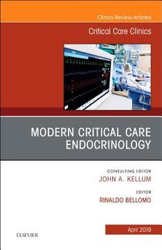 portada Modern Critical Care Endocrinology, an Issue of Critical Care Clinics, 1e: Volume 35-2 (The Clinics: Internal Medicine) 