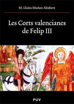 portada Les Corts Valencianes de Felip iii (en Catalá)