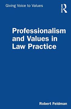 portada Professionalism and Values in law Practice (Giving Voice to Values) (in English)