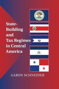 portada State-Building and tax Regimes in Central America 