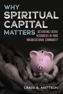 portada Why Spiritual Capital Matters (in English)