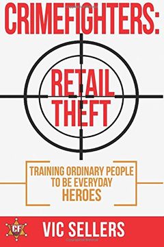 portada CrimeFighters: Retail Theft: Training Ordinary People to be Everyday Heroes (en Inglés)