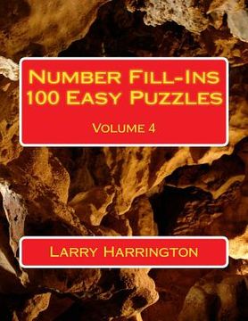 portada Number Fill-Ins 100 Easy Puzzles Volume 4 (en Inglés)
