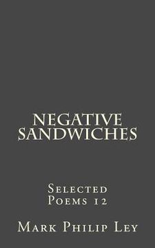 portada Negative Sandwiches: Selected Poems 12 (in English)