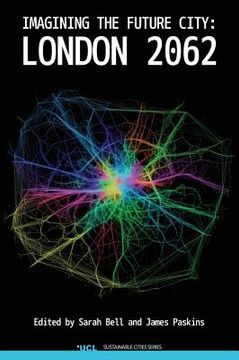 portada Imagining the Future City: London 2062 (en Inglés)