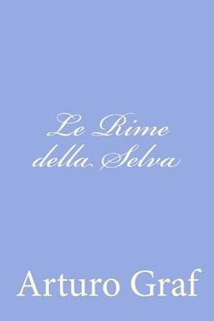 portada Le Rime della Selva (en Italiano)