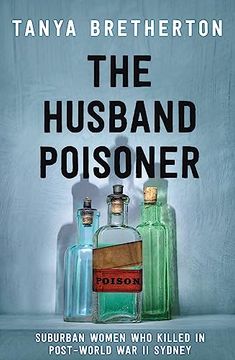 portada The Husband Poisoner: Suburban Women who Killed in Post-World war ii Sydney (en Inglés)