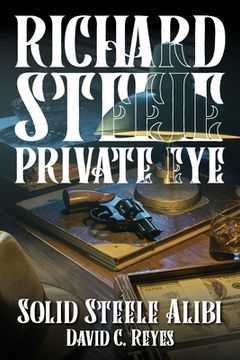 portada Richard Steele Private Eye (en Inglés)