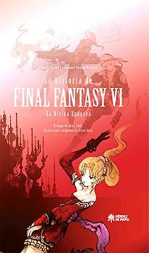 portada La Historia de Final Fantasy vi: La Divina Epopeya