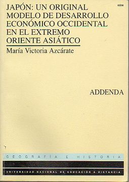 Libro japón: un original modelo económico occidental en el extremo oriente  asiático. addenda., maría victoria. azcárate, ISBN 2441608. Comprar en  Buscalibre