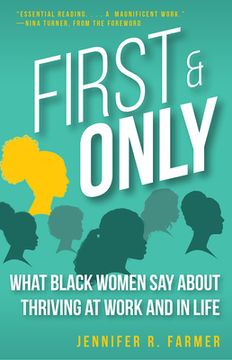 portada First and Only: What Black Women Say About Thriving at Work and in Life (in English)